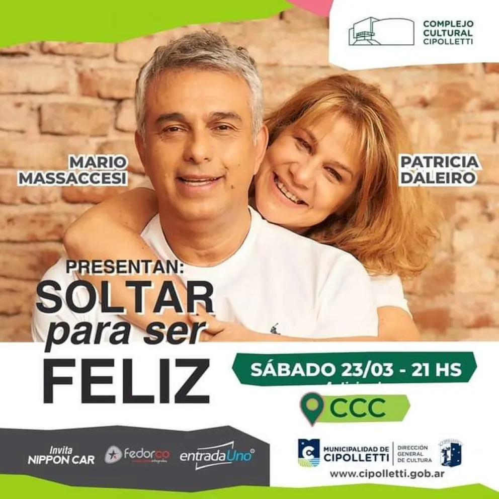 Mario Massaccesi y Patricia Daleiro presentan  "Soltar para Ser Feliz” en el Complejo Cultural Cipolletti
